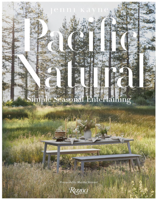 Pacific Natural: Simple Seasonal Entertaining