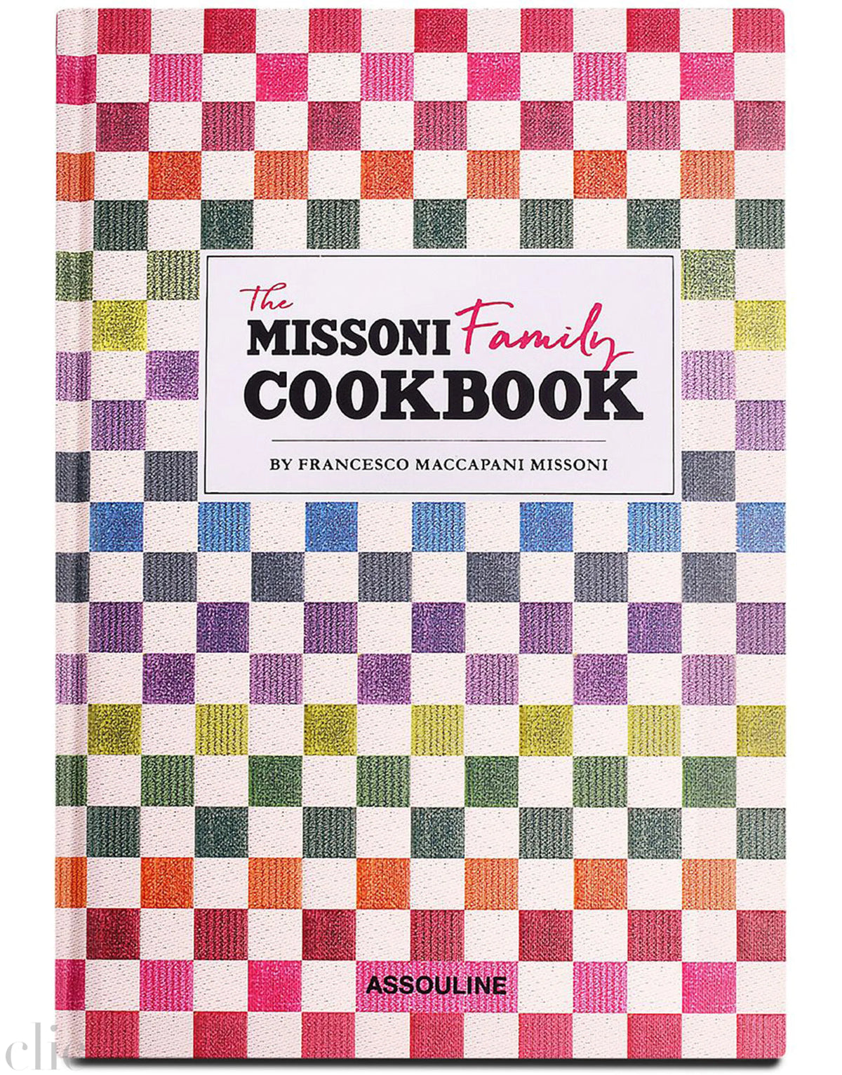 The Missoni Family Cookbook