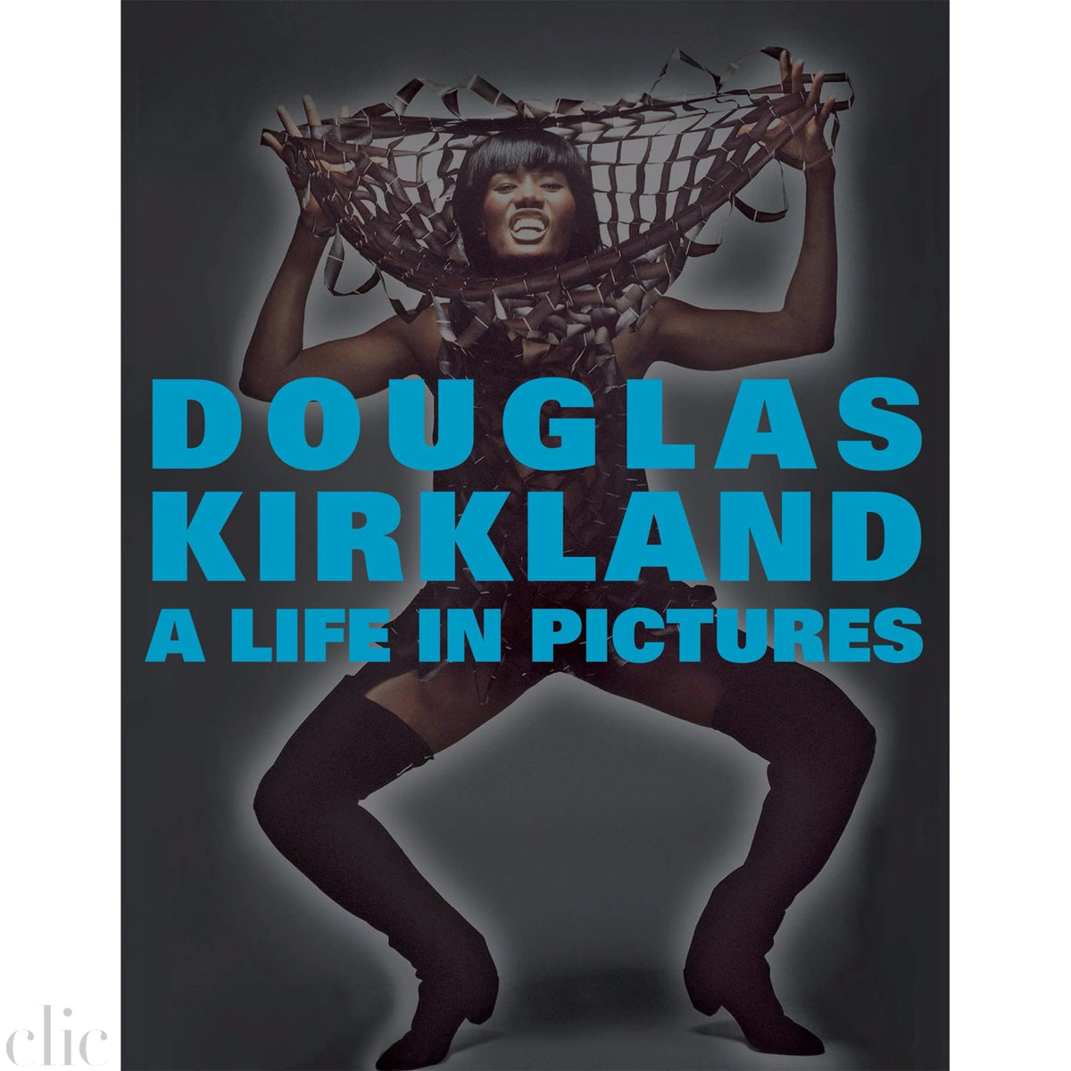 A Life in Pictures: The Douglas Kirkland Monograph First Edition