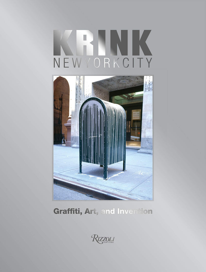 KRINK New York City: Graffiti, Art, and Invention | Craig Costello