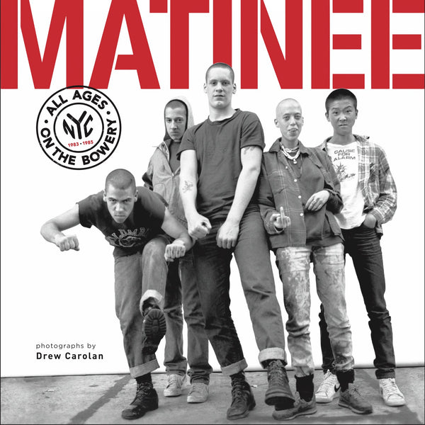 MATINEE: All Ages On The Bowery 1983-1985