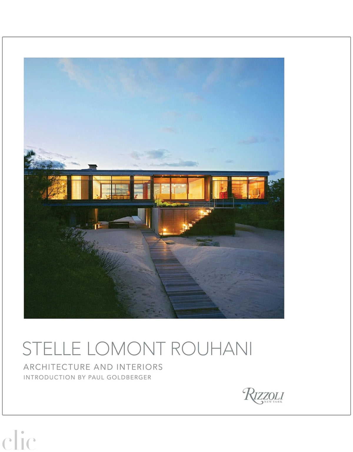 Stelle Lomont Rouhani: Architecture and Interiors
