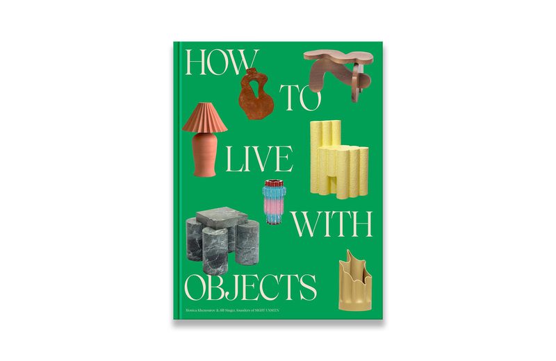 How to Live with Objects: A Guide to More Meaningful Interior